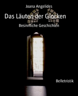 Das Läuten der Glocken - Joana Angelides