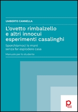 L'ovetto rimbalzello e altri innocui esperimenti casalinghi - Cannella Umberto