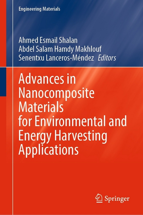 Advances in Nanocomposite Materials for Environmental and Energy Harvesting Applications - 