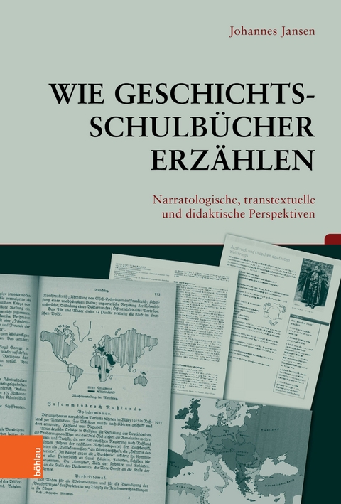 Wie Geschichtsschulbücher erzählen -  Johannes Jansen