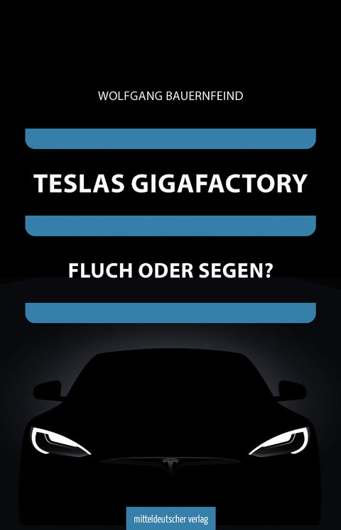 Teslas Gigafactory - Wolfgang Bauernfeind