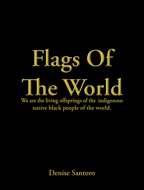 Flags of the World - Denise Santoro