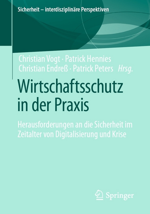 Wirtschaftsschutz in der Praxis - 