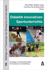 Didaktik innovativen Sportunterrichts - 