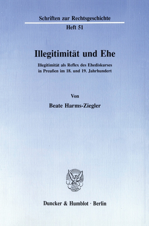 Illegitimität und Ehe. -  Beate Harms-Ziegler