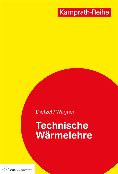 Technische Wärmelehre - Fritz Dietzel, Walter Wagner