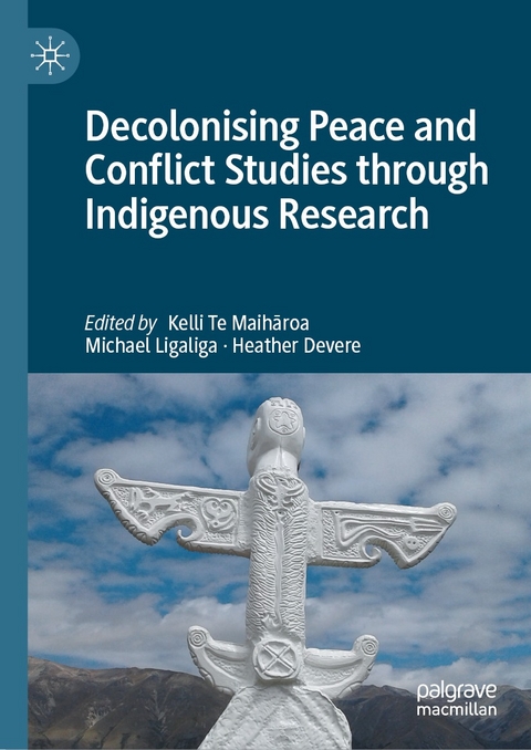 Decolonising Peace and Conflict Studies through Indigenous Research - 