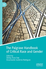 The Palgrave Handbook of Critical Race and Gender - 