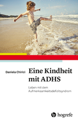 Eine Kindheit mit ADHS - Daniela Chirici