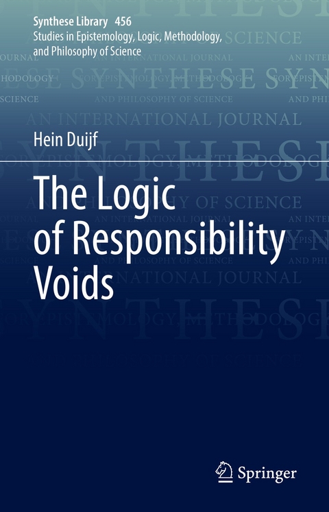 The Logic of Responsibility Voids - Hein Duijf