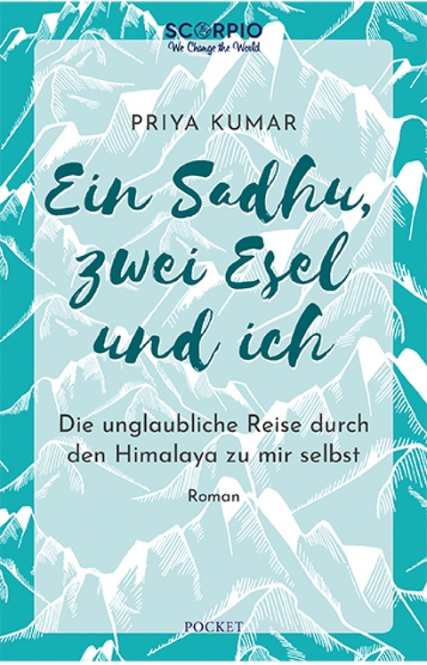 Ein Sadhu, zwei Esel und ich - Priya Kumar