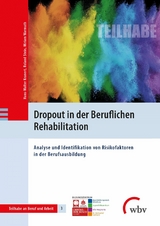 Dropout in der Beruflichen Rehabilitation - Hans-Walter Kranert, Roland Stein, Miriam Warmuth