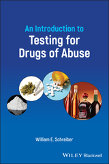 An Introduction to Testing for Drugs of Abuse - William E. Schreiber