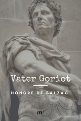 Vater Goriot - Honoré de Balzac