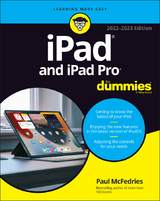 iPad and iPad Pro For Dummies, 2022-2023 Edition - Paul McFedries