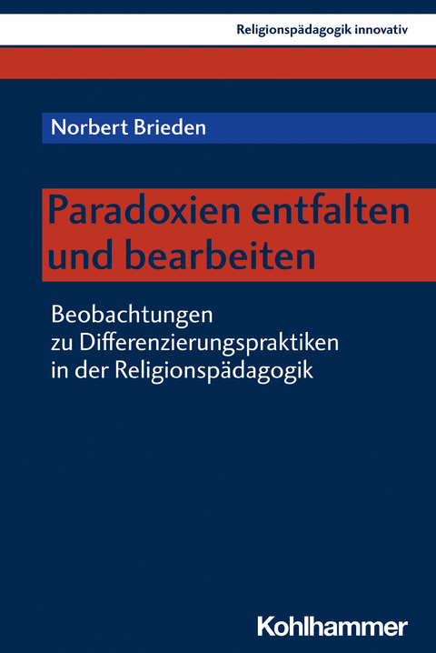 Paradoxien entfalten und bearbeiten - Norbert Brieden