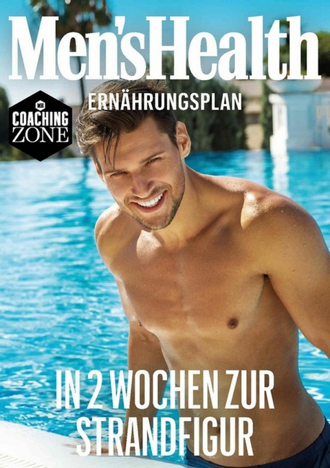 MEN'S HEALTH Ernährungsplan: In 2 Wochen zur Strandfigur -  Men's Health