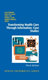 Transforming Health Care Through Information: Case Studies - 