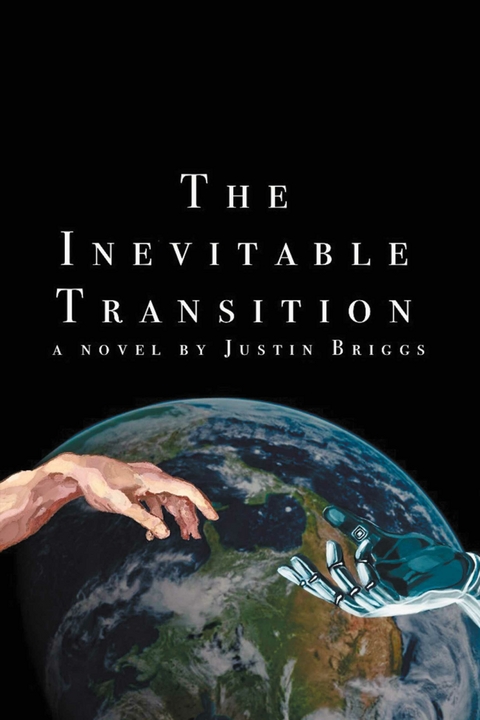 Inevitable Transition -  Justin Briggs