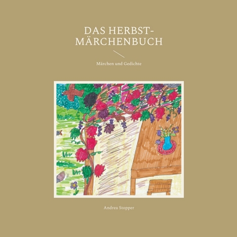 Das Herbst-Märchenbuch - Andrea Stopper