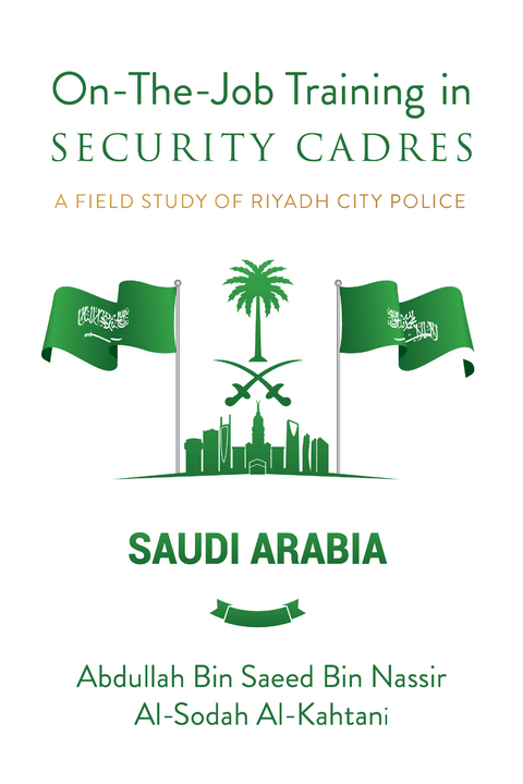 On-The-Job Training in Security Cadres -  Abdullah Bin Saeed Bin Nassir Al-Sodah Al-Kahtani