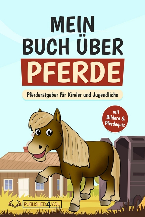 Mein Buch über Pferde - Carina Dieskamp