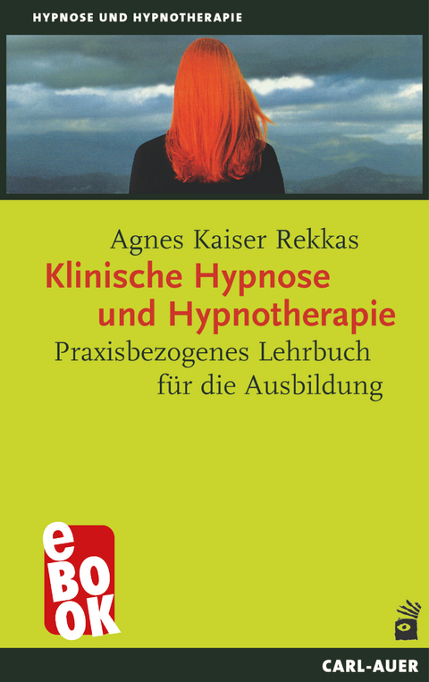 Klinische Hypnose und Hypnotherapie - Agnes Kaiser Rekkas