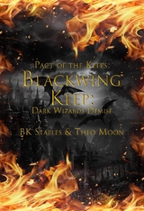 BLACKWING KEEP -  THEO MOON,  BK STAPLES