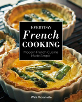 Everyday French Cooking - Wini Moranville