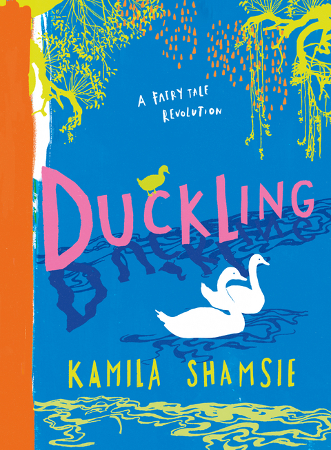 Duckling -  Kamila Shamsie