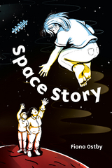 Space Story -  Fiona Ostby