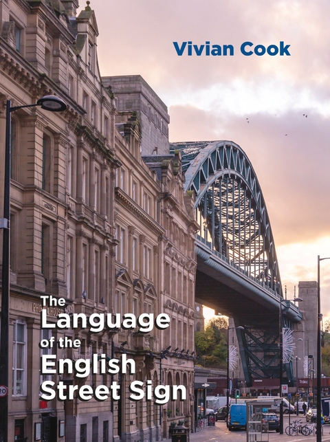 Language of the English Street Sign -  Vivian Cook