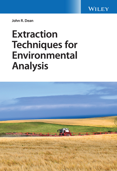 Extraction Techniques for Environmental Analysis - John R. Dean