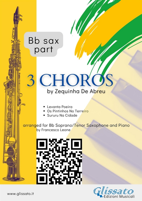 Bb Saxophone parts "3 Choros" by Zequinha De Abreu for Soprano or Tenor Sax and Piano - Zequinha de Abreu