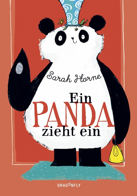 Ein Panda zieht ein -  Sarah Horne