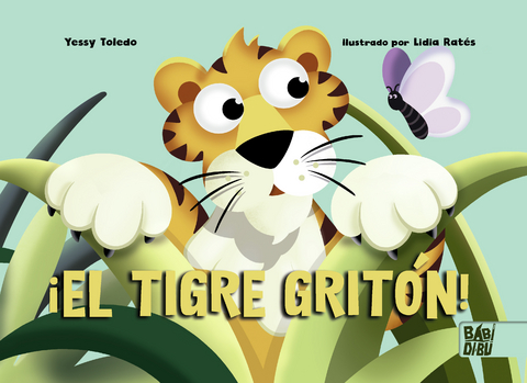 El tigre gritón -  Yessy Toledo