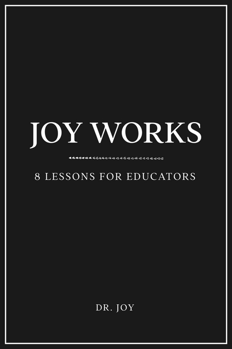 Joy Works - Dr. Joy