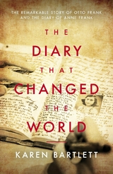 The Diary That Changed the World - Karen Bartlett