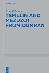 Tefillin and Mezuzot from Qumran - Ariel Feldman