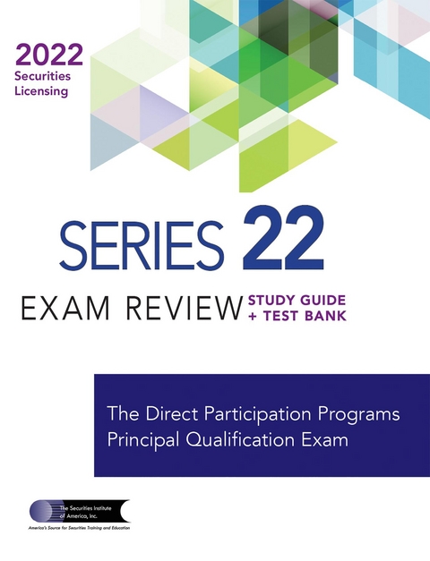 Series 22 Exam Study Guide 2022 + Test Bank -  The Securities Institute of America