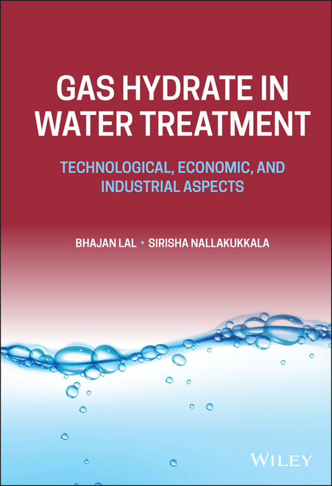 Gas Hydrate in Water Treatment - Bhajan Lal, Sirisha Nallakukkala