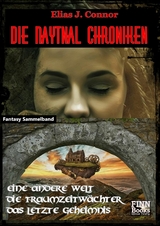 Die Naytnal Chroniken - Elias J. Connor