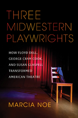 Three Midwestern Playwrights - Marcia Noe