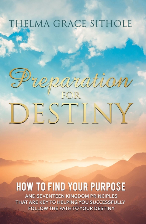 Preparation for Destiny -  Thelma Grace Sithole