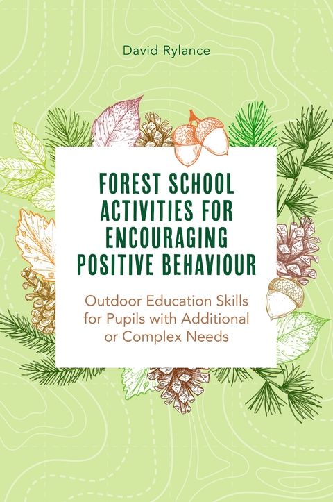 Forest School and Encouraging Positive Behaviour -  DAVE RYLANCE