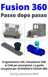 Fusion 360 | Passo dopo passo - M.Eng. Johannes Wild