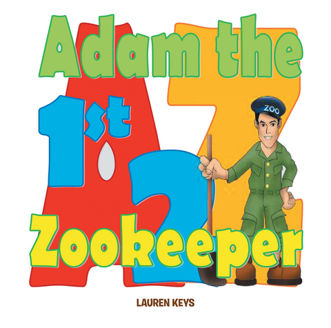 Adam The First Zoo Keeper - Lauren Keys