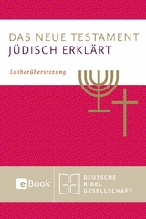 Das Neue Testament - jüdisch erklärt - 