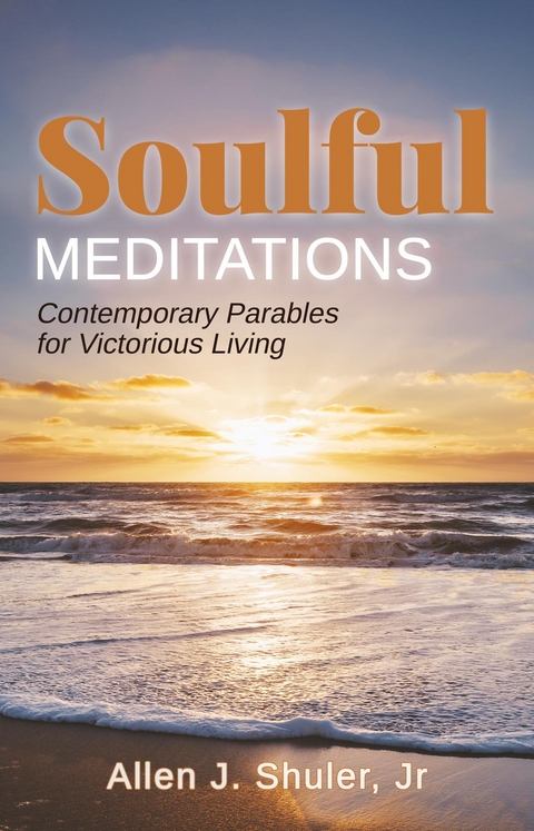 Soulful Meditations - Allen J. Shuler