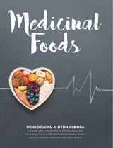 Medicinal Foods -  Faculty of Pharmaceutical Toxicology,  UCHECHUKWU ANASTASIA UTOH-NEDOSA